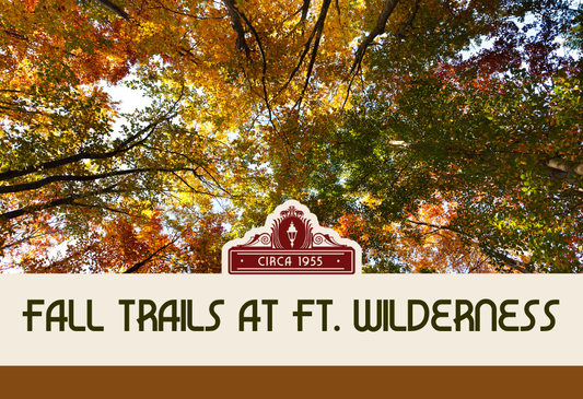 Fall Trails at Ft. Wilderness
